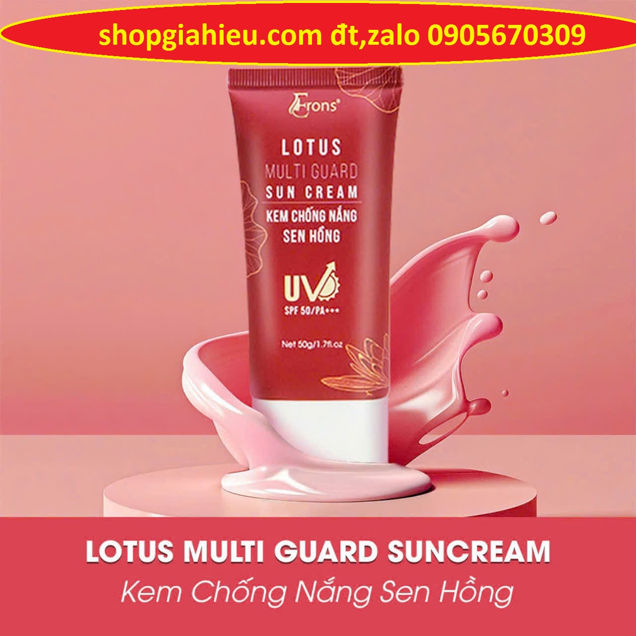 Eron kem chống nắng sen hồng 50 ml CÔNG TY THIÊN PHÚ TÀI Eron kem chống nắng sen hồng 50 ml CÔNG TY THIÊN PHÚ TÀI